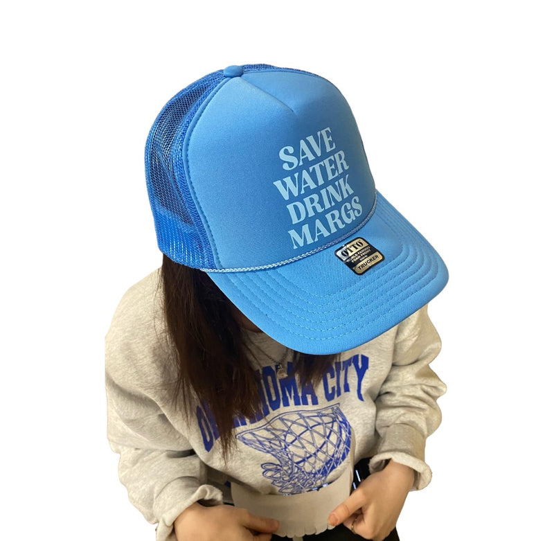 Save Water Drink Margs Trucker Hat- Blue