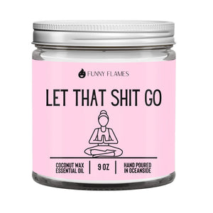 Let That Shit Go | Candle